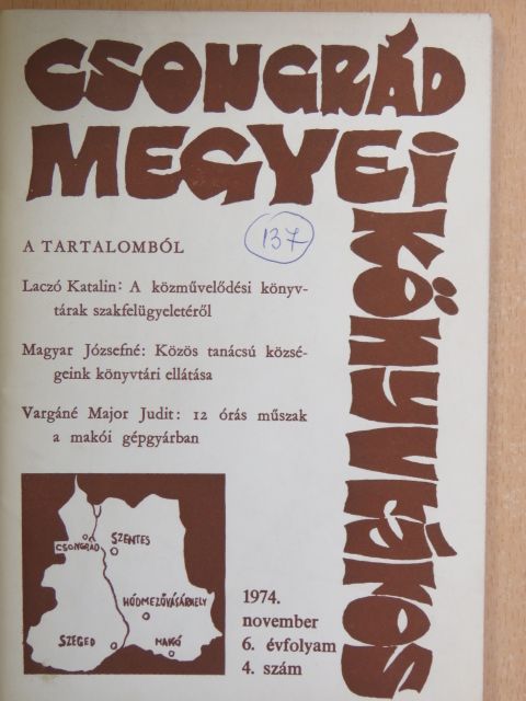 Arató Ferenc - Csongrád megyei könyvtáros 1974. november [antikvár]