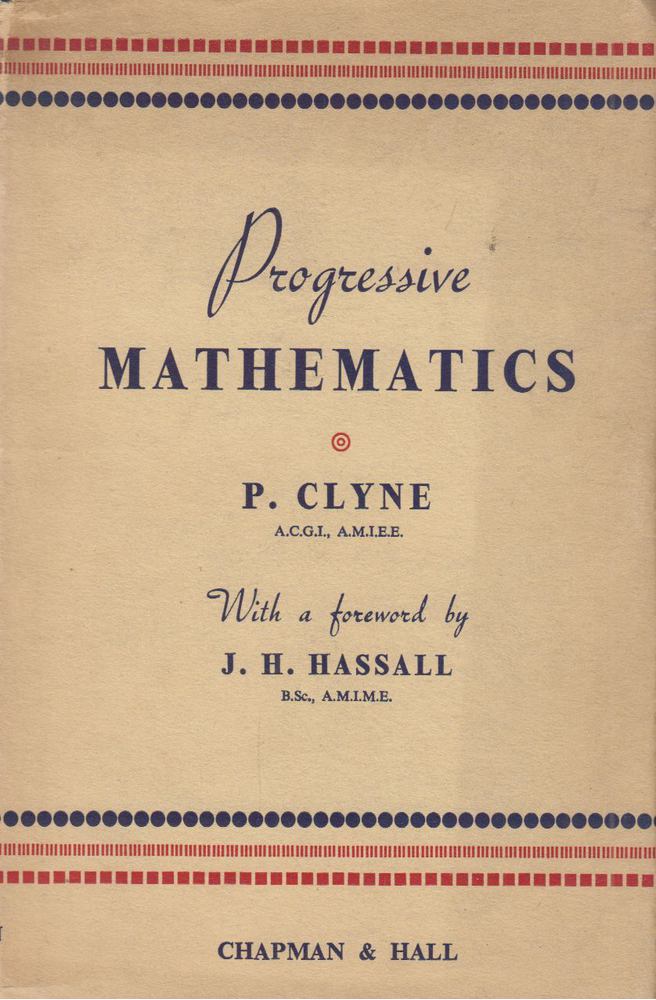 P. Clyne, J. H. Hassal - Progressive mathematics [antikvár]