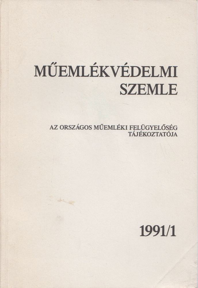 F. MENTÉNYI KLÁRA - Műemlékvédelmi szemle 1991/1 [antikvár]