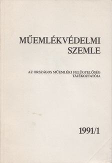 F. MENTÉNYI KLÁRA - Műemlékvédelmi szemle 1991/1 [antikvár]