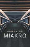 Georg Klein - Miakro [eKönyv: epub, mobi]