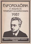 Endrei Walter, Gazda István, Palló Gábor (szerk.), Sipka László - Évfordulóink a műszaki és természettudományokban 1987 [antikvár]