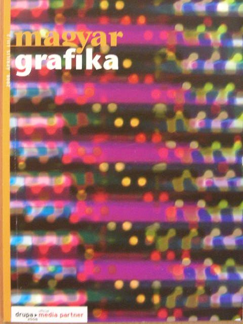 Dr. Juhász Géza - Magyar Grafika 2008. április [antikvár]