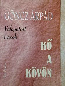 Göncz Árpád - Kő a kövön [antikvár]