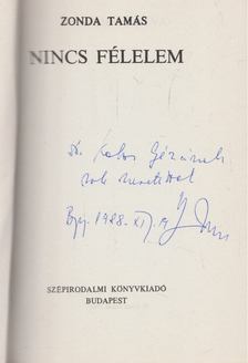 Zonda Tamás - Nincs félelem (dedikált) [antikvár]