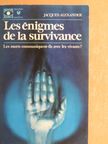 Jacques Alexander - Les enigmes de la survivance [antikvár]