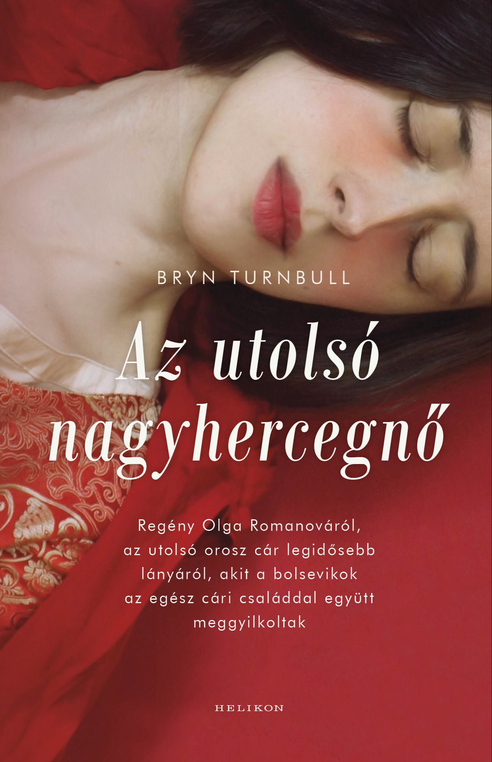 Bryn Turnbull - Az utolsó nagyhercegnő [eKönyv: epub, mobi]