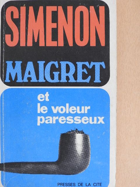 Georges Simenon - Maigret et le voleur paresseux [antikvár]
