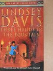 Lindsey Davis - Three Hands in the Fountain [antikvár]
