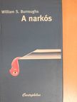 William S. Burroughs - A narkós [antikvár]