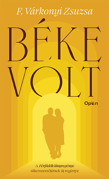 F. Várkonyi Zsuzsa - Béke volt