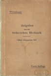 Wittenbauer, Ferdinand - Aufgaben aus der Technischen Mechanik I. Band [antikvár]