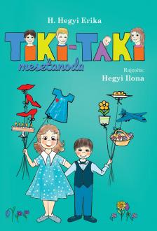 H.Hegyi Erika - TIKI-TAKI mesetanoda