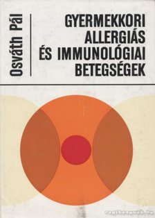 Osváth Pál - Gyermekkori allergiás és immunológiai betegségek [antikvár]