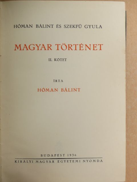 Hóman Bálint - Magyar történet II. [antikvár]