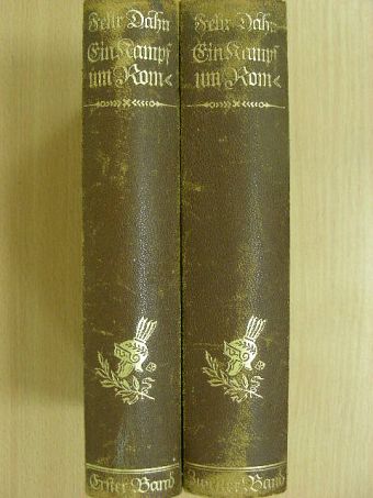 Felix Dahn - Ein Kampf um Rom I-II. (gótbetűs) [antikvár]