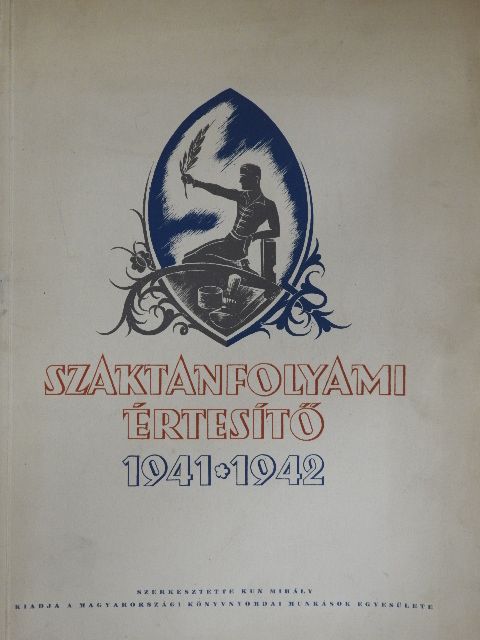 Bauer Henrik - Szaktanfolyami Értesítő 1941-1942 [antikvár]