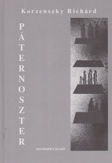 Korzenszky Richárd - Páternoszter (dedikált) [antikvár]