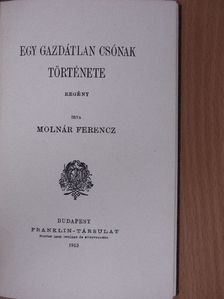Molnár Ferencz - Egy gazdátlan csónak története [antikvár]