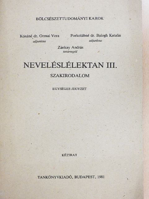 Kósáné Dr. Ormai Vera - Neveléslélektan III. [antikvár]