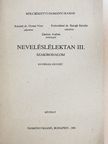 Kósáné Dr. Ormai Vera - Neveléslélektan III. [antikvár]