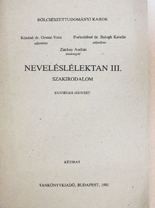 Kósáné Dr. Ormai Vera - Neveléslélektan III. [antikvár]