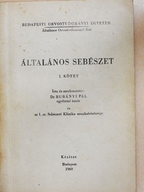 Dr. Rubányi Pál - Általános sebészet I. [antikvár]