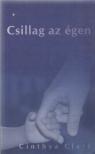 CLARK, CINTHYA - Csillag az égen [antikvár]
