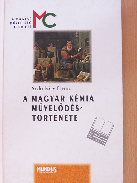 Szabadváry Ferenc - A magyar kémia művelődéstörténete [antikvár]