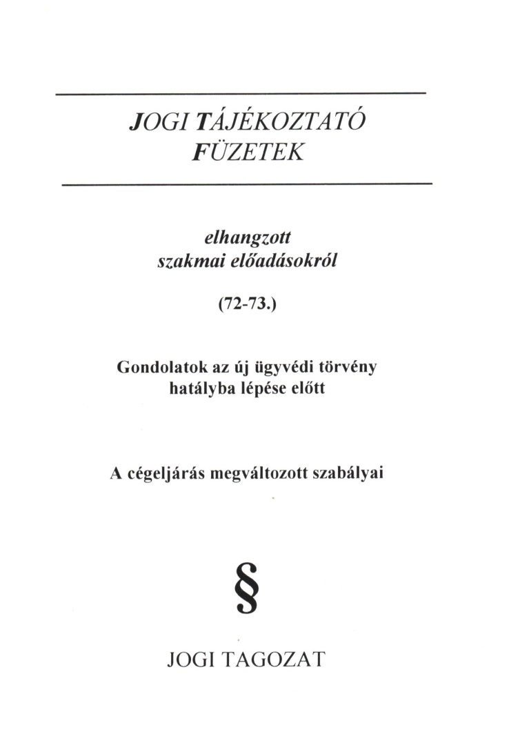 Dr. Szakál Róbert - Jogi tájékoztató füzetek elhangzott szakmai előadásokról (72-73.) [antikvár]