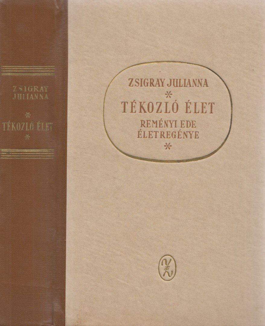 Zsigray Julianna - Tékozló élet [antikvár]