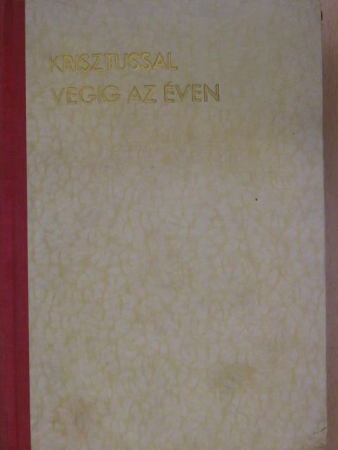 Dr. Gálos László - Krisztussal végig az éven [antikvár]