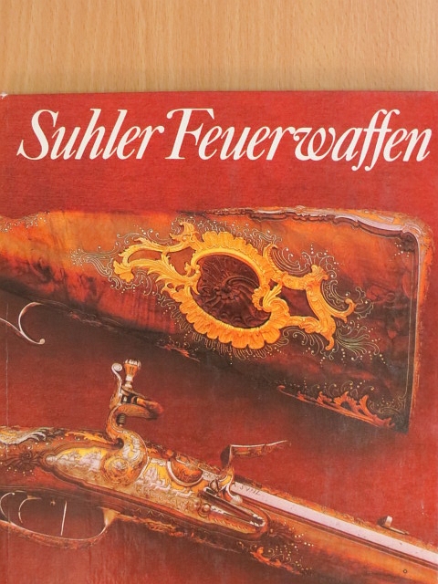 Dieter Schaal - Suhler Feuerwaffen [antikvár]