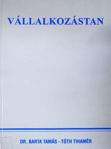Dr. Barta Tamás - Vállalkozástan [antikvár]