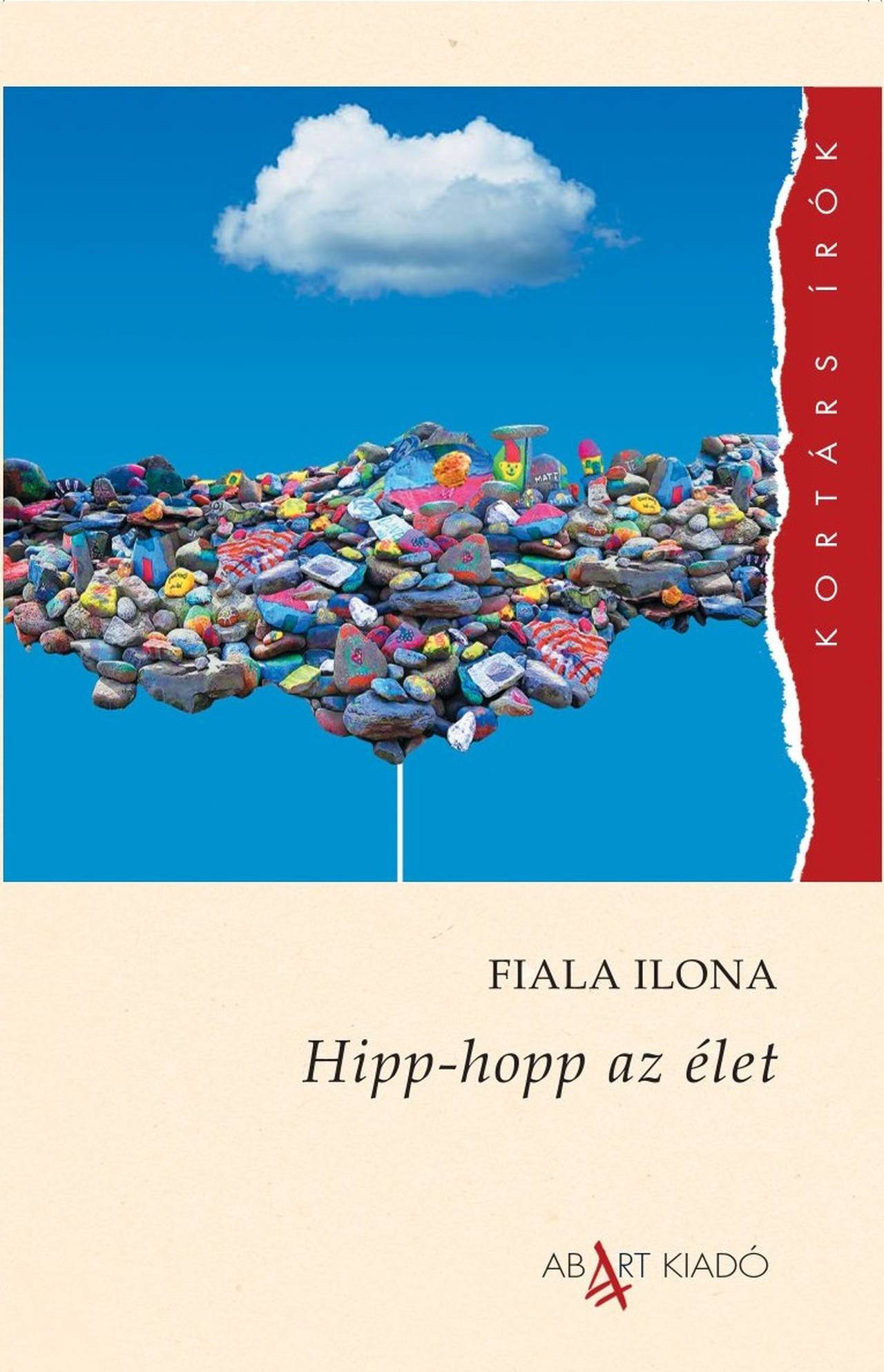 Fiala Ilona - Hipp-hopp az élet
