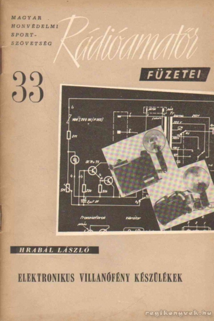 Hrabál László - Elektronikus villanófény készülékek [antikvár]