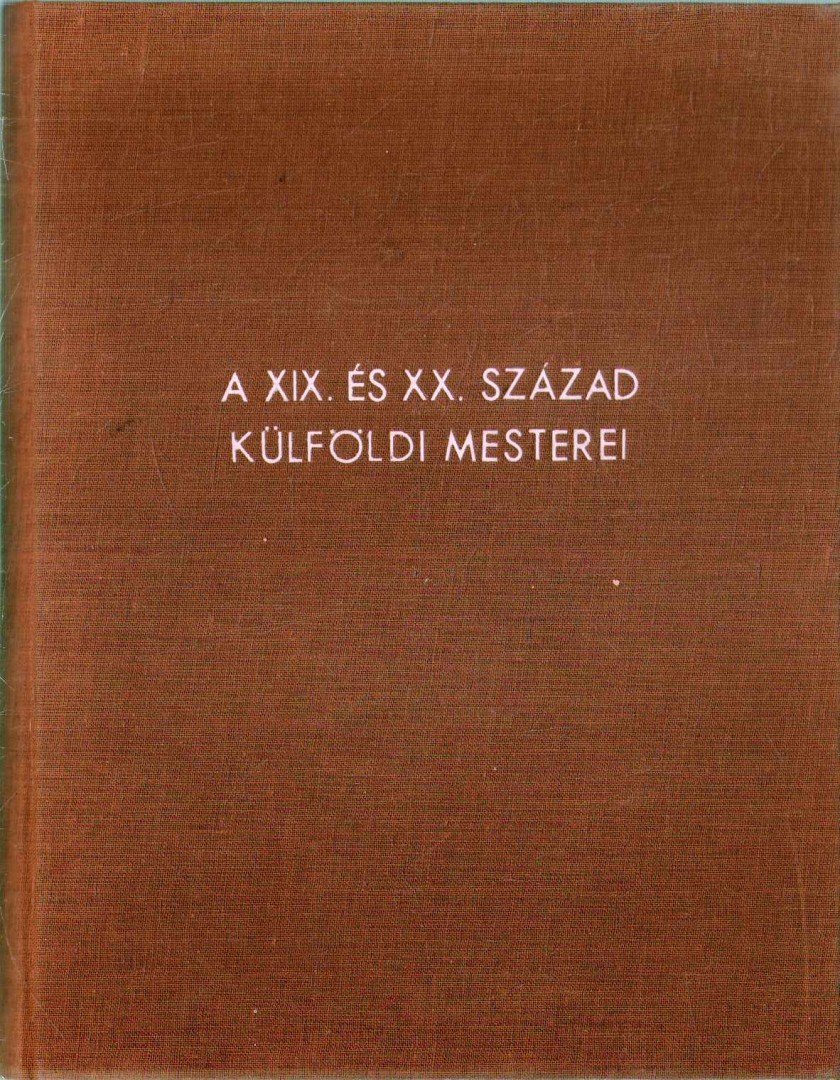 CSÁNKY DÉNES - A XIX. és XX. század külföldi mesterei [antikvár]