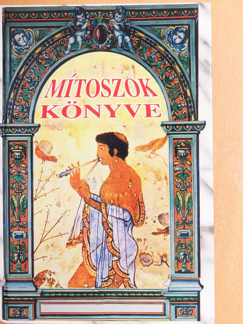 Tihanyi István - Mítoszok könyve [antikvár]