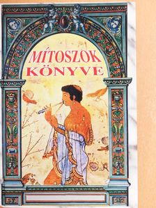 Tihanyi István - Mítoszok könyve [antikvár]