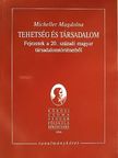 Micheller Magdolna - Tehetség és társadalom [antikvár]