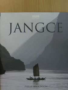 Philip Wilkinson - Jangce [antikvár]