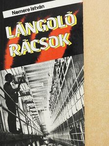 Nemere István - Lángoló rácsok [antikvár]