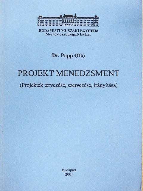 Dr. Papp Ottó - Projekt menedzsment [antikvár]