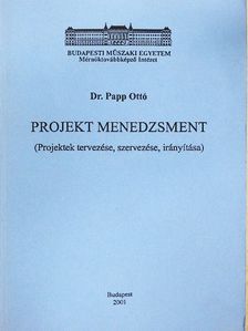 Dr. Papp Ottó - Projekt menedzsment [antikvár]