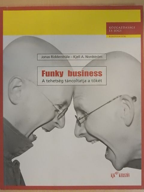 Jonas Ridderstrale - Funky business [antikvár]