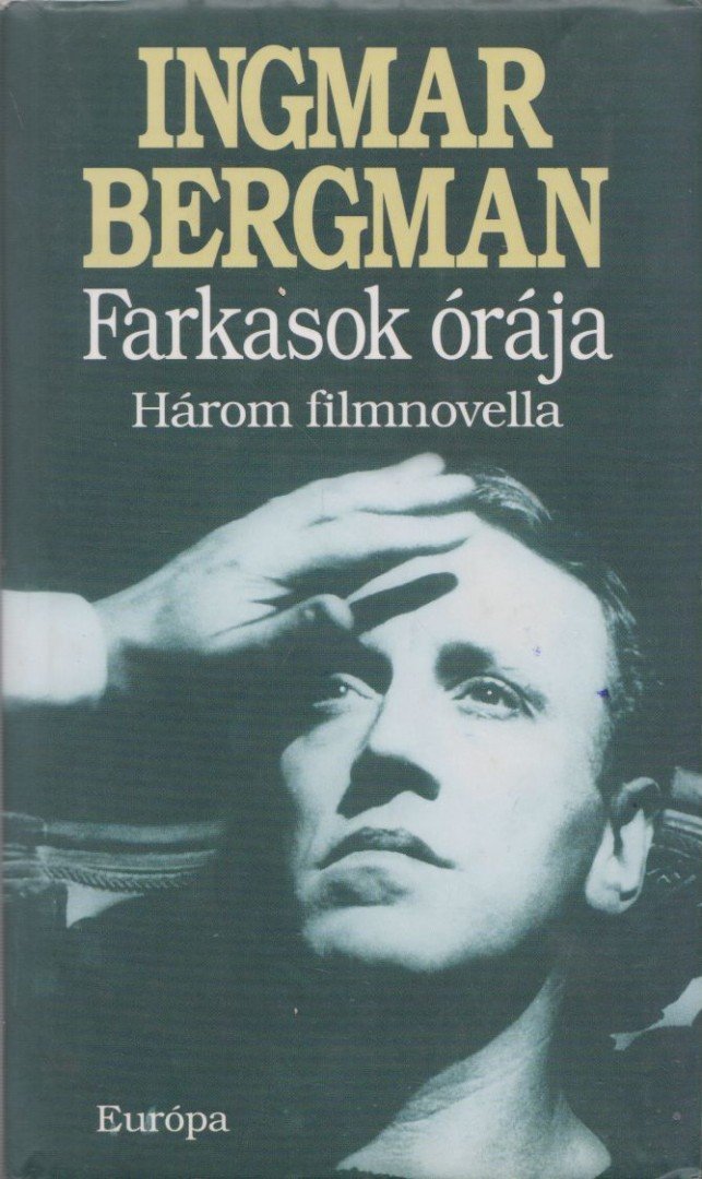 Ingmar Bergman - Farkasok órája [antikvár]
