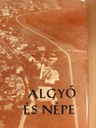 Abonyiné Palotás Jolán - Algyő és népe [antikvár]