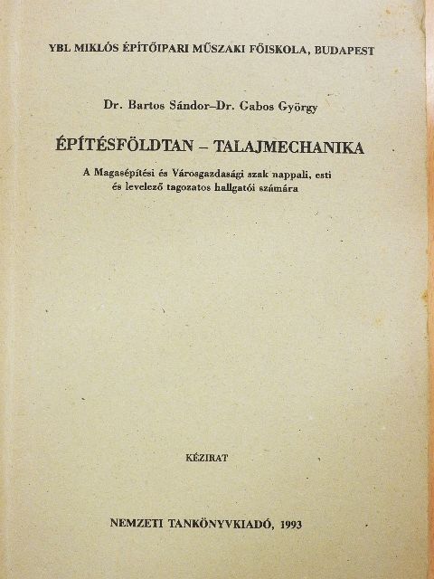 Dr. Bartos Sándor - Építésföldtan - Talajmechanika [antikvár]