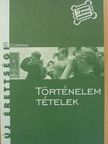 Hornyák Csaba - Történelem tételek [antikvár]