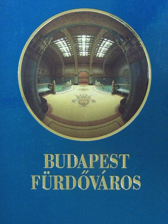 Balogh Éva - Budapest Fürdőváros [antikvár]